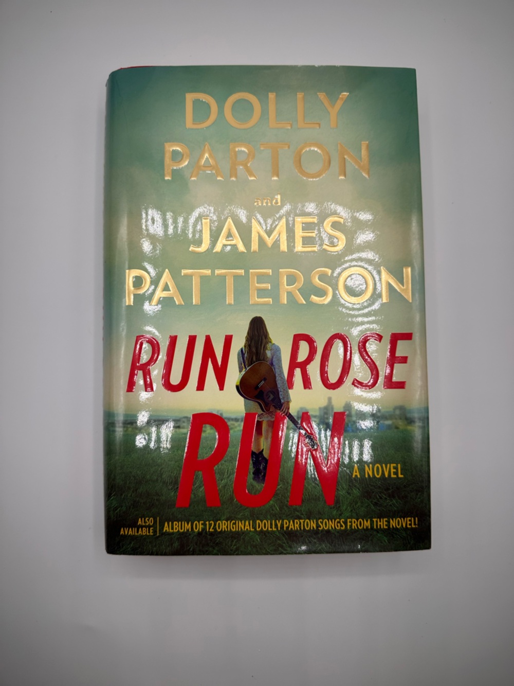 Run Rose Run Hardback by James Paterson and Dolly Parton
